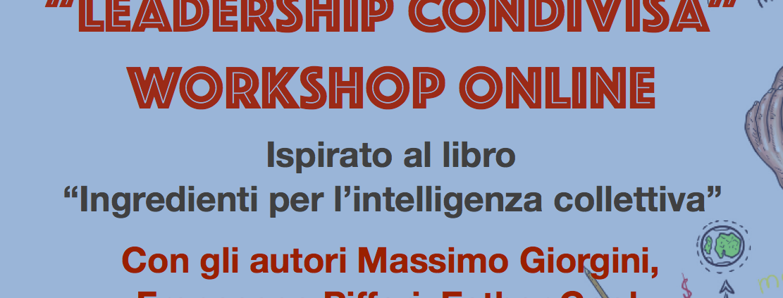 Workshop Leadership Condivisa - Ingredienti per l'intelligenza collettiva