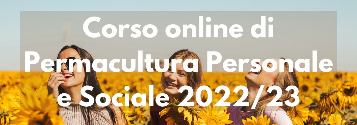 Corso di Permacultura Personale e Sociale